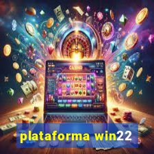 plataforma win22